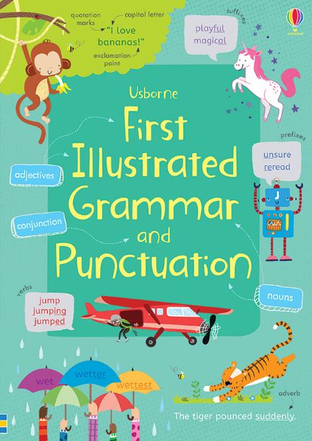 Usborne Books & More. First Illustrated Grammar and Punctuation (IR)